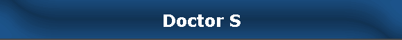 Doctor S