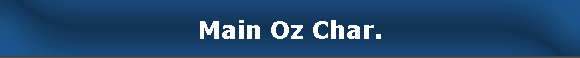 Main Oz Char.